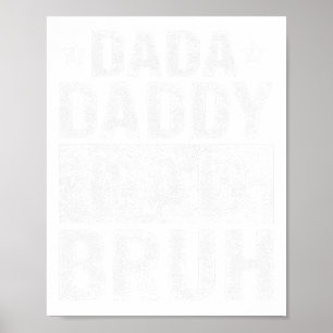 Dada Daddy Dad Bruh Funny Fathers Day 2024  Poster