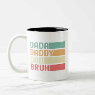 Dada Daddy Dad Bruh Funny Gift for Father's Day Two-Tone Coffee Mug