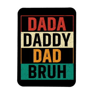 Dada Daddy Dad Bruh Funny retro Father's Day Magnet