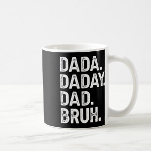 Dada Daddy Dad Bruh Gifts Men Funny Fathers Day Da Coffee Mug