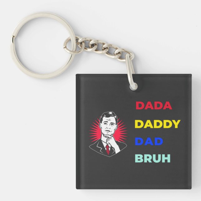 Dada Daddy Dad Bruh Keychain (Front)