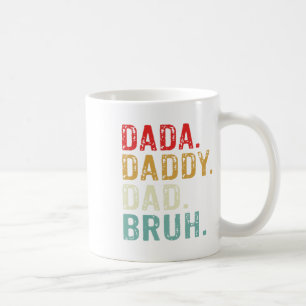 Dada Daddy Dad Bruh Retro Vintage Funny Fathers Da Coffee Mug