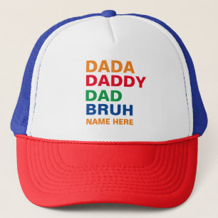 DADA DADDY DAD BRUH  TRUCKER HAT