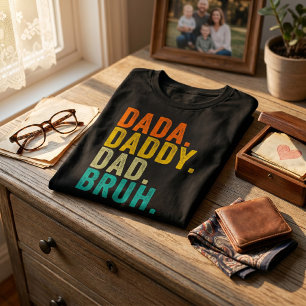 Dada Daddy Dad Bruh Vintage Humour Father's Day Me T-Shirt