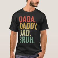 Dada Daddy Dad Bruh Who Loves From Son Boys Father