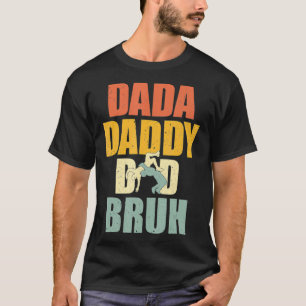 Dada Daddy Dad Bruh Wrestling Dad Wrestle Funny Fa T-Shirt