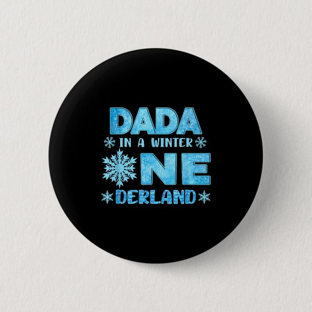 Dada In A Winter Onederland Bday Girl Sweet Snowfl 2 Inch Round Button (Front)
