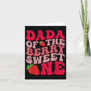 Dada Of The Berry First Birthday Of Girl Strawberr Card