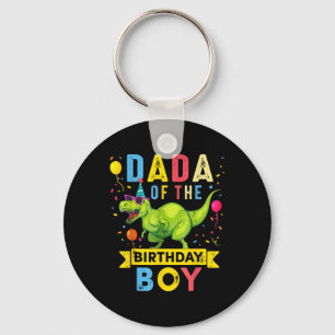 Dada Of The Birthday Boy T-rex Dinosaur Birthday F Keychain