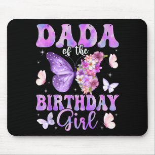 Dada of The Birthday Girl Butterfly Family Mouse Pad