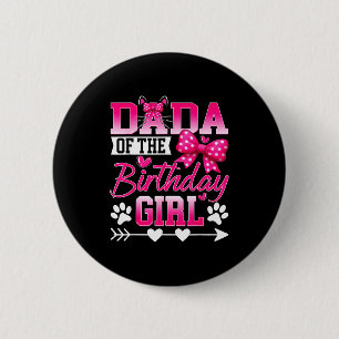 Dada Of The Birthday Girl Cat Kitty Family Matchin 2 Inch Round Button