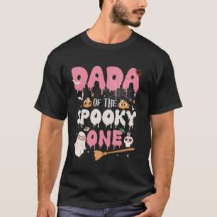 Dada of The Spooky One Girl 1st Birthday Halloween T-Shirt
