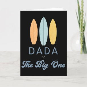 Dada The Big One Surf 1st Birthday Family Matching Card