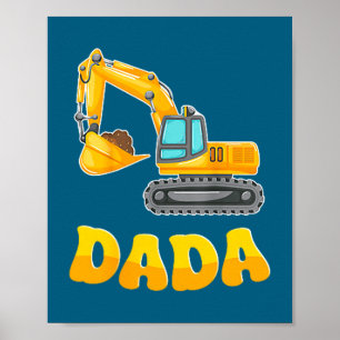 Dada The Birthday Boy Excavator Construction Famil Poster