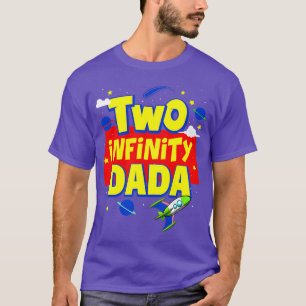 Dada Two Infinity And Beyond Birthday Decorations T-Shirt
