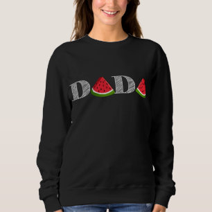 Dada Watermelon Funny Summer Fruit Great Dad, Fath Sweatshirt