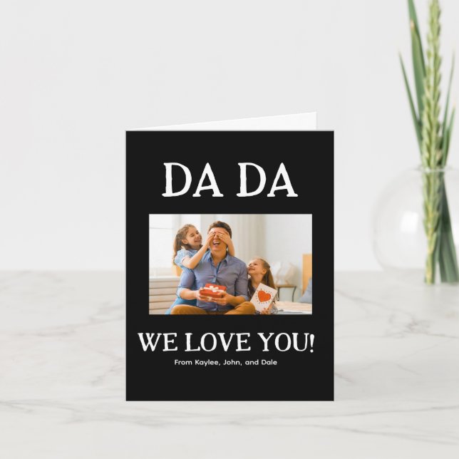Dada We Love You Fathers Day Birthday Personalized Note Card (Front)