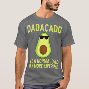 Dadacado Funny Avocado Dad Father's Day Daddy Men T-Shirt
