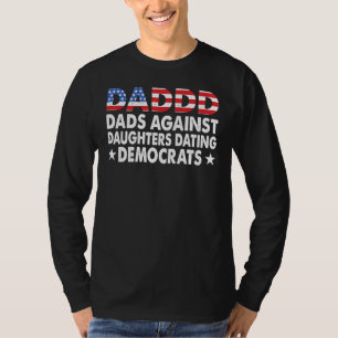 Daddd Dads Against Daughter Dating Democrats Retro T-Shirt
