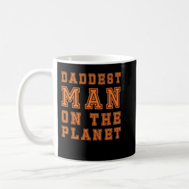 Daddest Man On The Planet, Funny Gifts For Dad Cla Coffee Mug (Left)