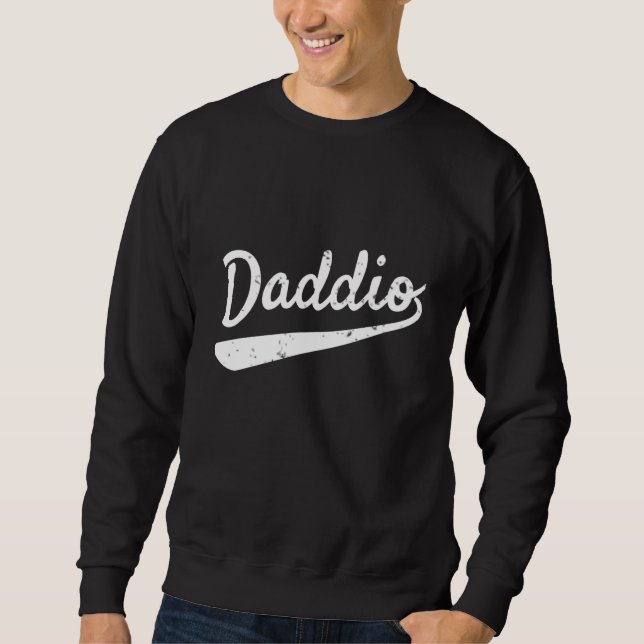 Daddio Cool Fathers Day Sweatshirt (Front)