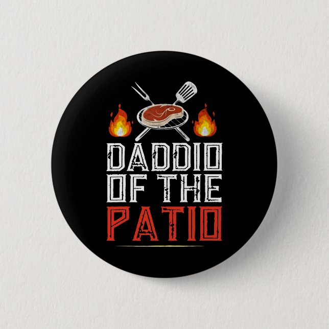 Daddio Of The Patio Bbq  2 Inch Round Button (Front)