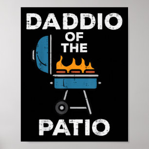 Daddio Of The Patio Funny Bbq Barbecue Grilling Da Poster