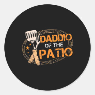 Daddio Of The Patio Grilling Sausage Bbq Barbecue Classic Round Sticker