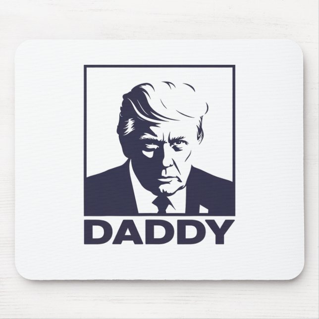 Daddy 2025 President  Mouse Pad (Front)