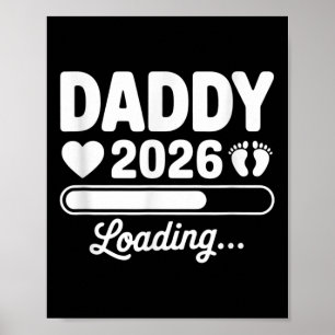 Daddy 2026 Loading Pregnancy Announcement New Dad  Poster