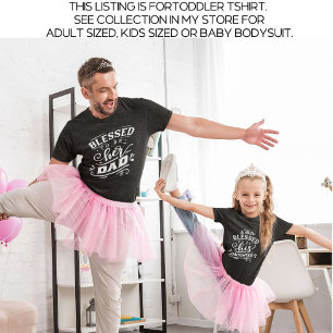 Daddy and Me Matching Father Daughter Blessed Toddler T-shirt