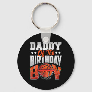 Daddy basketball birthday Boy Family Baller b-day Keychain