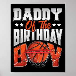 Daddy basketball birthday Boy Family Baller b-day Poster