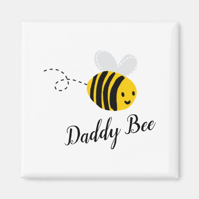 Daddy Bee  Magnet (Front)