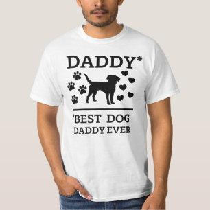 Daddy - Best Dog Daddy ever black Text ! T-Shirt