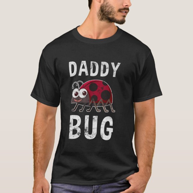 Daddy Bug Funny Ladybug Lover Cute Dad Fathers Day T-Shirt (Front)