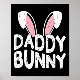 Daddy Bunny Ears Easter Family Matching Dad Father Poster