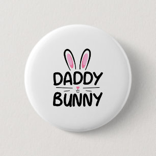 Daddy Bunny Matching Family Easter Dad Gift 2 Inch Round Button