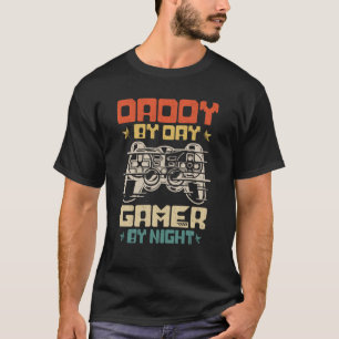 Daddy By Day Gamer By Night Funny Dad Jokes Gaming T-Shirt