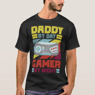 Daddy by Day Gamer By Night Loves Playing Video Ga T-Shirt