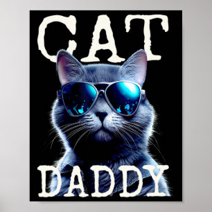 Daddy Cats Dad Father Tomcat Daddy Fathers Day Cat Poster
