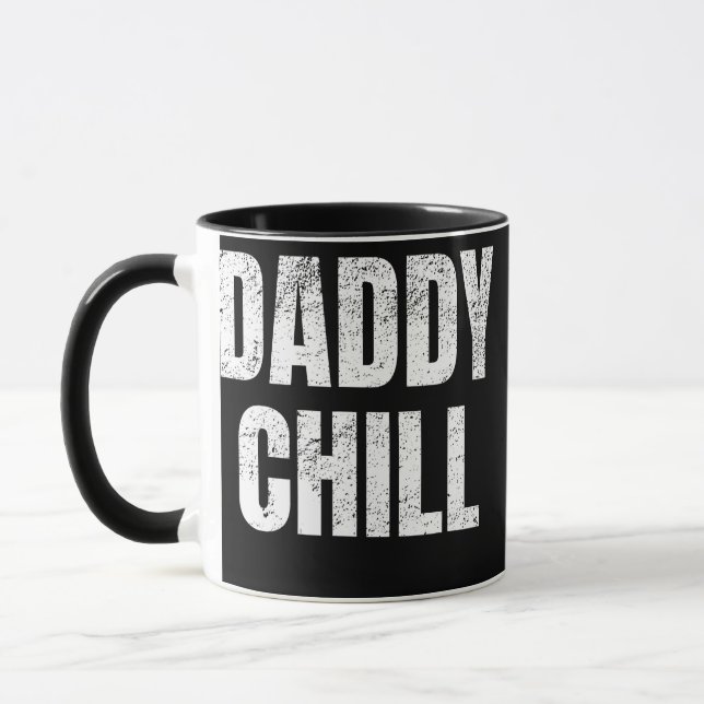 Daddy Chill Funny Viral Tik Trending Meme Mug (Left)