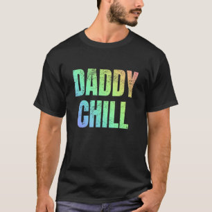 Daddy Chill  Viral Tik Trending Meme Distressed T-Shirt