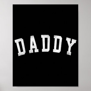 Daddy - Classic Bold Font Father's Day Daddy Poster