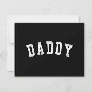Daddy - Classic Bold Font Father's Day Daddy Save The Date