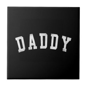 Daddy - Classic Bold Font Father's Day Daddy Tile