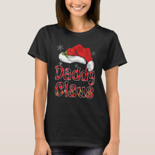 Daddy Claus Christmas Hat Family Pj Group Matching T-Shirt