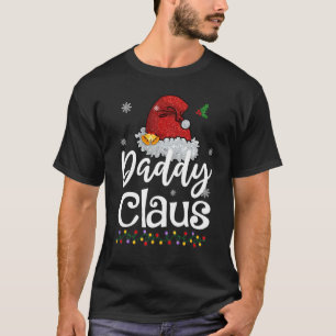 Daddy Claus Christmas Pajamas Family Matching T-Shirt