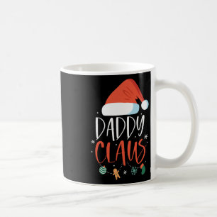 Daddy Claus Funny Family Christmas Couples Santa X Coffee Mug