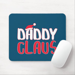Daddy Claus Matching Santa Christmas Costume Mouse Pad